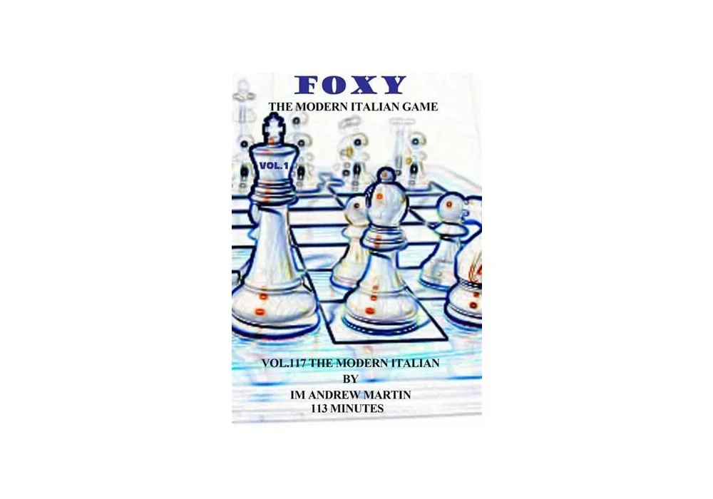 Foxy 117: The Modern Italian Game - Chess Opening Video DVD