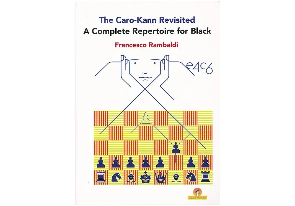 Caro-Kann: A Complete Chess Opening Repertoire vs 1.e4