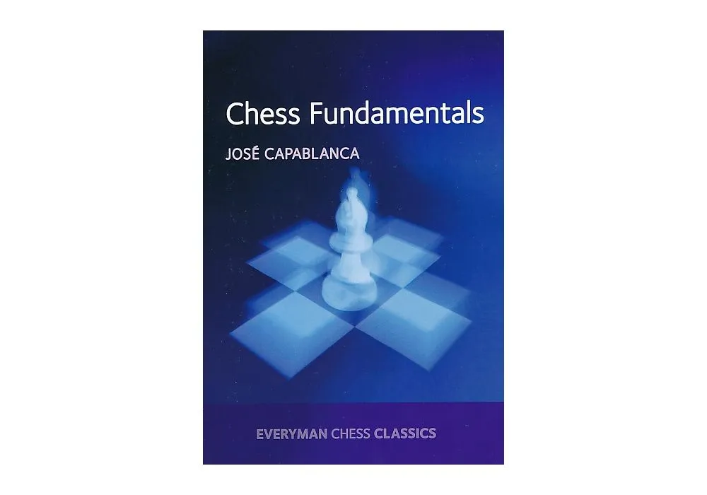 Books by José Raúl Capablanca (Author of Chess Fundamentals)