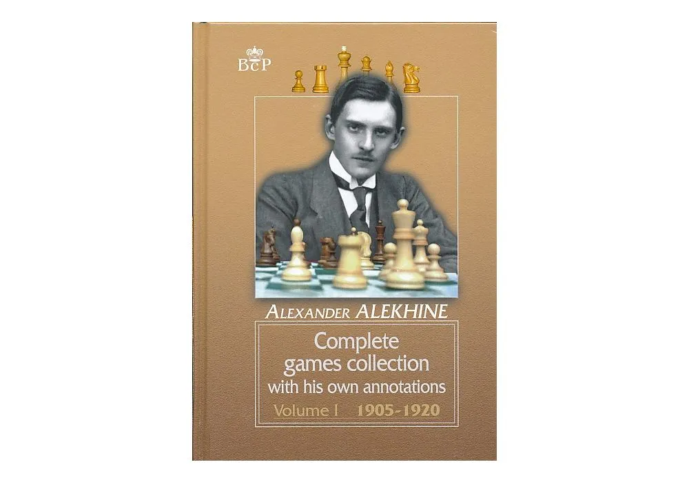 Alexander Alekhine - Complete Games Collection - Vol. 1 - 1905-1920