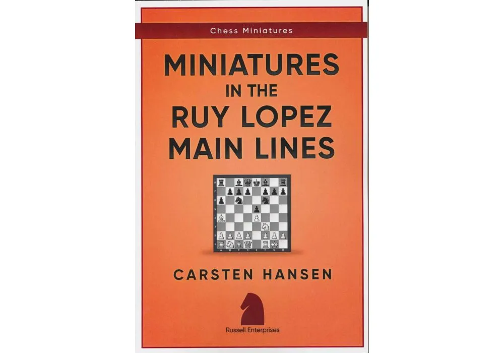 Miniatures in the Ruy Lopez: Main Lines